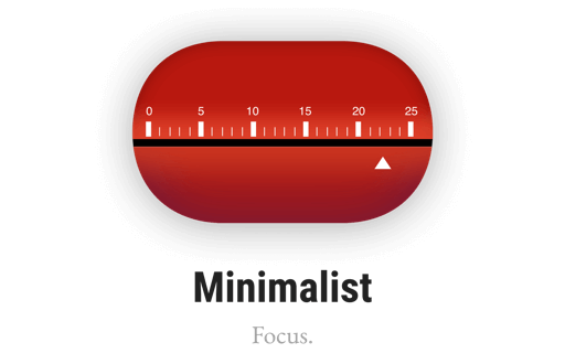 Minimalist! Focus.
